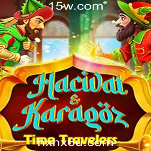 HacivatandKaragoz: Descubra o Fascinante Jogo na hxhx6.com Plataforma